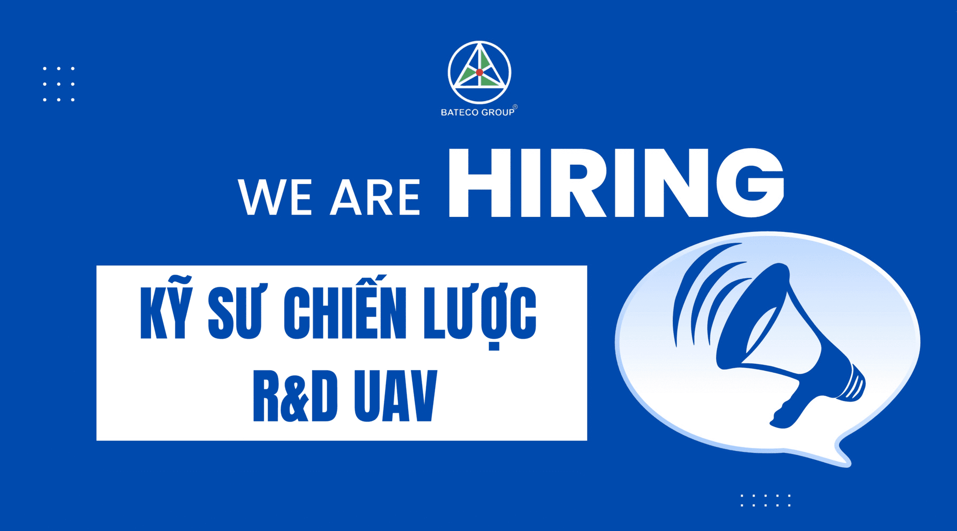 TUYỂN DỤNG KỸ SƯ CHIẾN LƯỢC R&D UAV