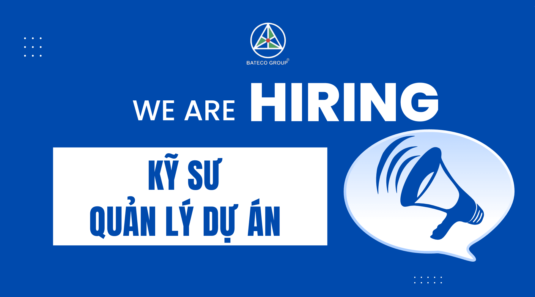 TUYỂN DỤNG 03 KỸ SƯ QUẢN LÝ DỰ ÁN ĐIỆN/CƠ KHÍ/ MÔI TRƯỜNG/HOÁ CHẤT