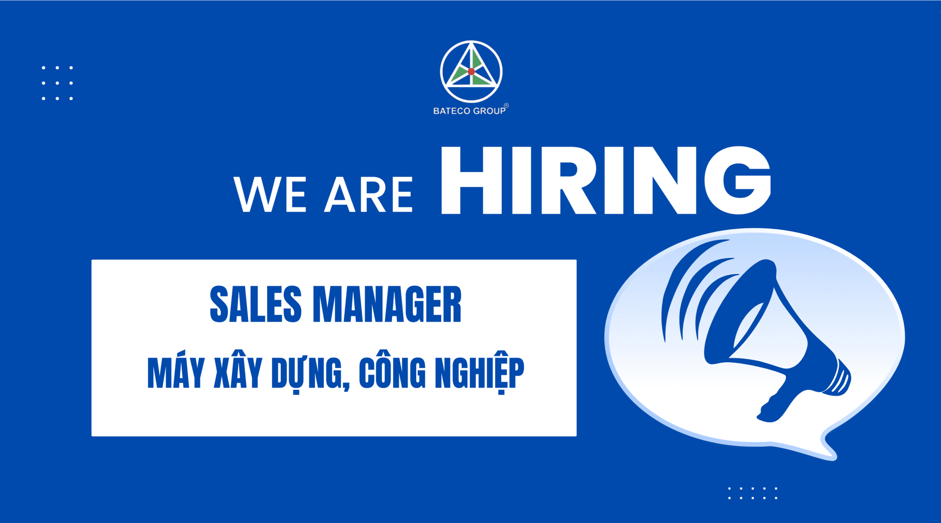 TUYỂN DỤNG SALES MANAGER MẢNG MÁY CÔNG TRÌNH, CÔNG NGHIỆP