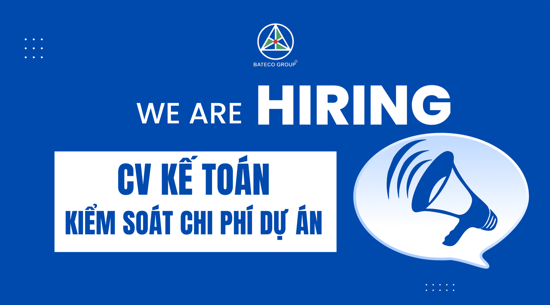 CHUYÊN VIÊN KẾ TOÁN – KIỂM SOÁT CHI PHÍ DỰ ÁN