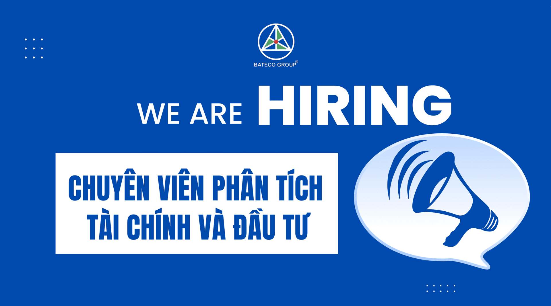 TUYỂN DỤNG CHUYÊN VIÊN PHÂN TÍCH TÀI CHÍNH VÀ ĐẦU TƯ